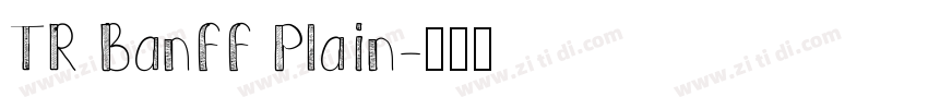 TR Banff Plain字体转换